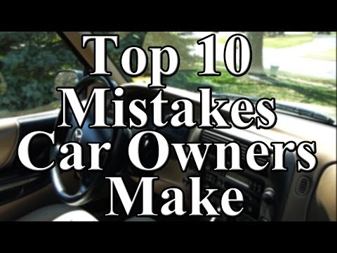 Thumbnail for Top 10 Mistakes Car Owners Make
